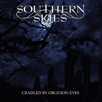 Southern Skies : Cradled by Oblivion Eyes